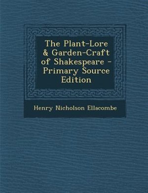 Front cover_The Plant-Lore & Garden-Craft of Shakespeare
