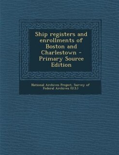 Couverture_Ship registers and enrollments of Boston and Charlestown - Primary Source Edition