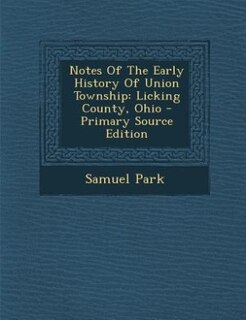 Front cover_Notes Of The Early History Of Union Township
