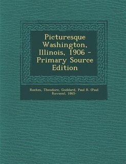 Front cover_Picturesque Washington, Illinois, 1906