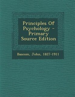 Principles Of Psychology - Primary Source Edition
