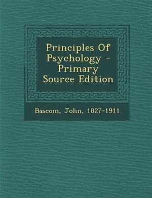 Principles Of Psychology - Primary Source Edition