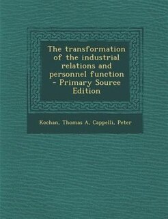 Front cover_The transformation of the industrial relations and personnel function