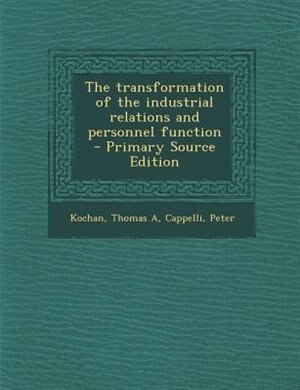 Front cover_The transformation of the industrial relations and personnel function