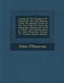 Couverture_Annals of the Kingdom of Ireland, by the Four Masters, from the Earliest Period to the Year 1616, Volume V