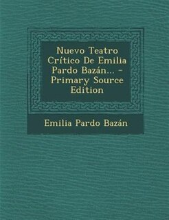 Front cover_Nuevo Teatro Crítico De Emilia Pardo Bazán...