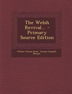 Front cover_The Welsh Revival... - Primary Source Edition