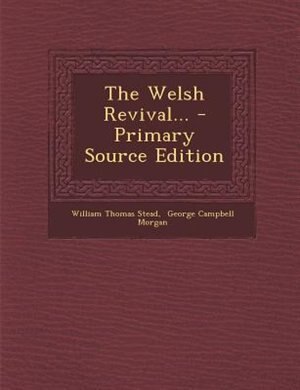 Front cover_The Welsh Revival... - Primary Source Edition