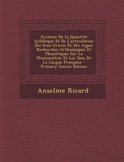 Front cover_Système De La Quantité Syllabique Et De L'articulation Des Sons Graves Et Des Aigus