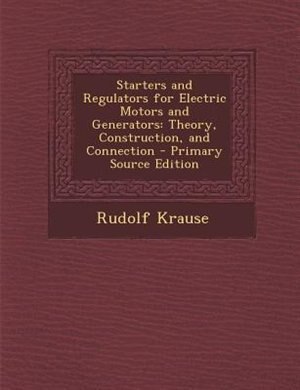 Couverture_Starters and Regulators for Electric Motors and Generators
