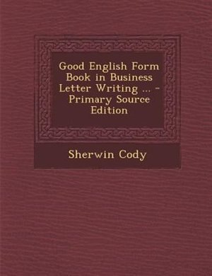 Couverture_Good English Form Book in Business Letter Writing ...