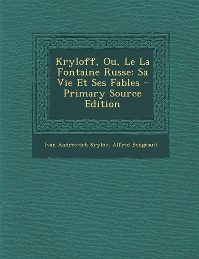 Front cover_Kryloff, Ou, Le La Fontaine Russe