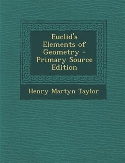 Front cover_Euclid's Elements of Geometry - Primary Source Edition