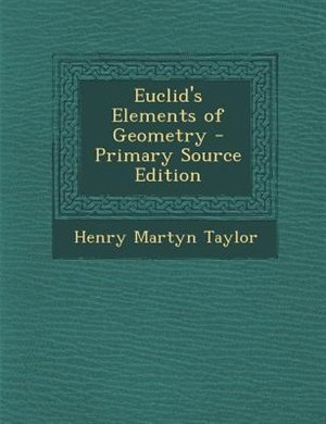 Front cover_Euclid's Elements of Geometry - Primary Source Edition