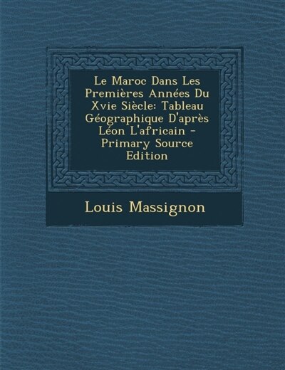 Couverture_Le Maroc Dans Les Premières Années Du Xvie Siècle