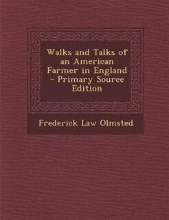 Couverture_Walks and Talks of an American Farmer in England - Primary Source Edition