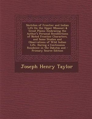 Couverture_Sketches of Frontier and Indian Life On the Upper Missouri & Great Plains