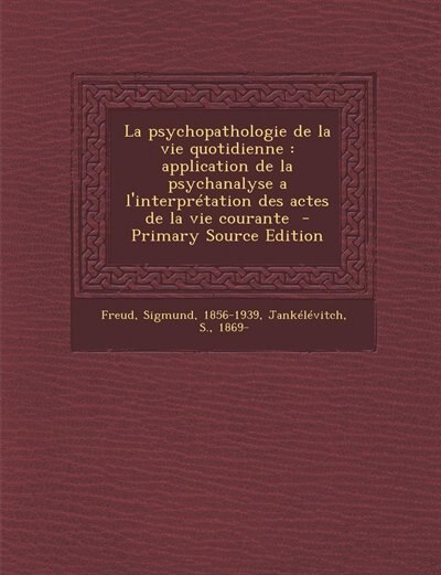 Couverture_La psychopathologie de la vie quotidienne
