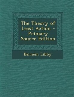 Front cover_The Theory of Least Action - Primary Source Edition