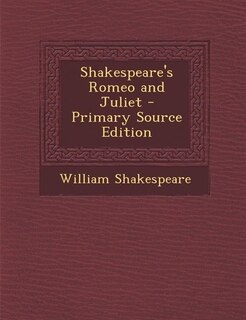 Couverture_Shakespeare's Romeo and Juliet - Primary Source Edition