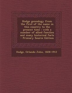 Couverture_Hodge genealogy from the first of the name in this country to the present time