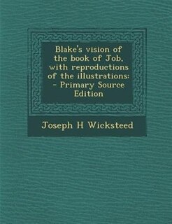 Couverture_Blake's vision of the book of Job, with reproductions of the illustrations