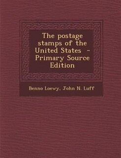 Front cover_The postage stamps of the United States  - Primary Source Edition
