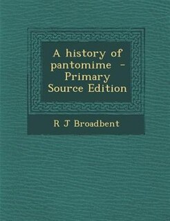 A history of pantomime