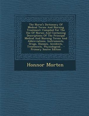 Front cover_The Nurse's Dictionary Of Medical Terms And Nursing Treatment