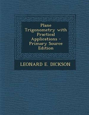 Couverture_Plane Trigonometry with Practical Applications - Primary Source Edition