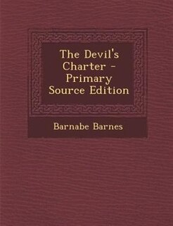 Front cover_The Devil's Charter - Primary Source Edition