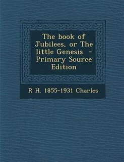 Couverture_The book of Jubilees, or The little Genesis