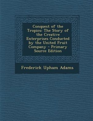 Front cover_Conquest of the Tropics