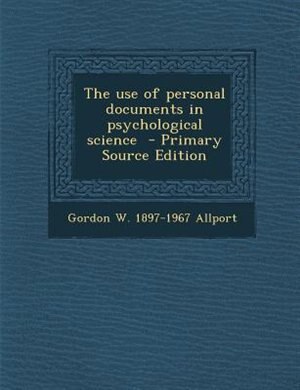 Front cover_The use of personal documents in psychological science  - Primary Source Edition