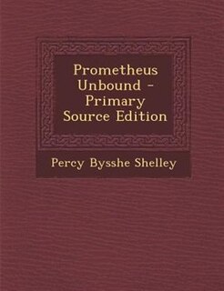Front cover_Prometheus Unbound - Primary Source Edition