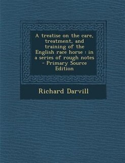 Couverture_A treatise on the care, treatment, and training of the English race horse