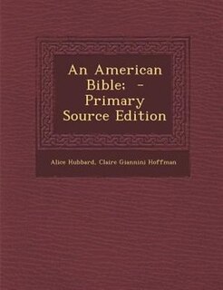 Couverture_An American Bible;  - Primary Source Edition