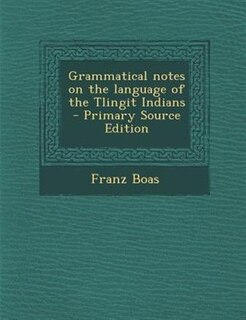 Couverture_Grammatical notes on the language of the Tlingit Indians