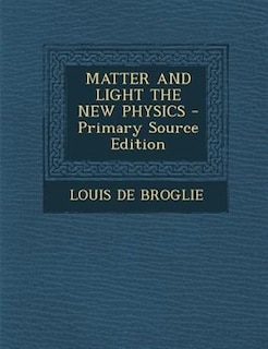 Couverture_MATTER AND LIGHT THE NEW PHYSICS