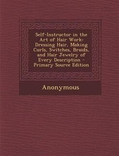 Front cover_Self-Instructor in the Art of Hair Work
