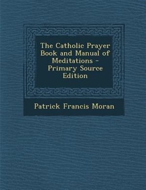 Front cover_The Catholic Prayer Book and Manual of Meditations