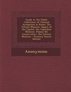 Front cover_Guide to the Public Collections of Classical Antiquities in Rome