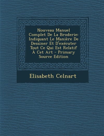 Front cover_Nouveau Manuel Complet De La Broderie