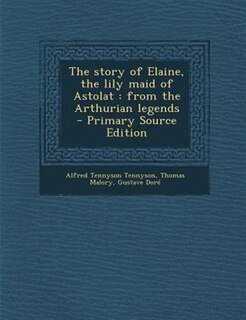 Couverture_The story of Elaine, the lily maid of Astolat