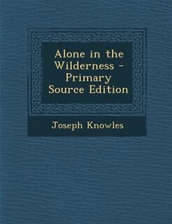Couverture_Alone in the Wilderness - Primary Source Edition