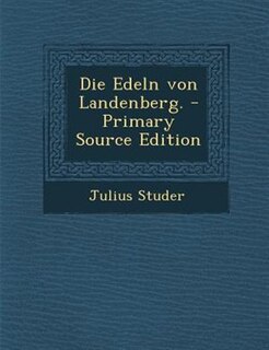 Couverture_Die Edeln von Landenberg. - Primary Source Edition