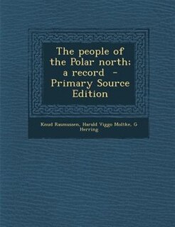 Couverture_The people of the Polar north; a record  - Primary Source Edition