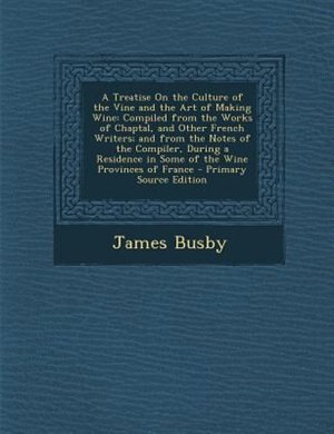 Front cover_A Treatise On the Culture of the Vine and the Art of Making Wine