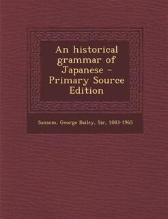 Couverture_An historical grammar of Japanese - Primary Source Edition