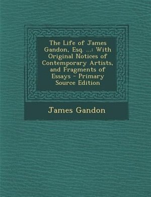 Front cover_The Life of James Gandon, Esq. ...